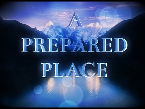 A Prepared Place