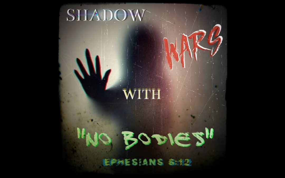 Shadow wars with no bodies
