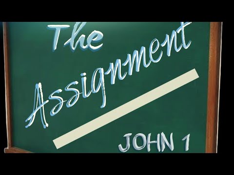 Do you understand “The Assignment?”